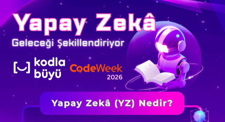 Oynuyor,Kodluyor,Üretiyor ve Yapay Zekâyı Tanıyoruz